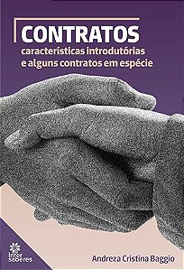 Contratos: Caracteristicas Introdutorias e Alguns Contratos em Especie