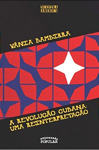 Revolucao Cubana, a : Uma Reinterpretacao