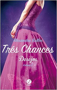 Tres Chances - Desejos - Vol. 2