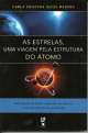 Estrelas, Uma Viagem Pela Estrutura do Atomo, as
