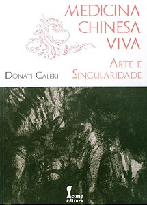 Medicina Chinesa Viva - Arte e Singularidade