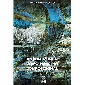 Analise Musical Como Principio Composicional