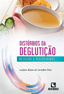 Disturbios da Degluticao: Receitas e Viscosidades