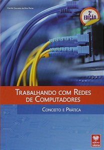 Trabalhando com Redes de Computadores - Conceito e Pratica