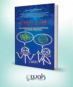 Cid e Cif - na Codificacao de Diagnosticos em Saude Funcional