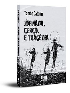 Jornada, Cerco e Tragedia