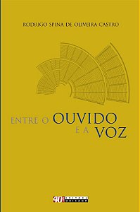 Entre o Ouvido e a Voz