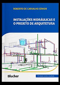 Instalacoes Hidraulicas e o Projeto de Arquitetura