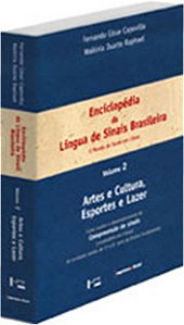 Enciclopedia da Lingua de Sinais Brasileira: o Mundo do Surdo em Libras