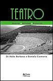 Teatro - Atuando, Dirigindo e Ensinando