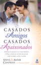 Casados Amigos, Casados Apaixonados