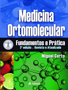 Medicina Ortomolecular Fundamentos e Pratica