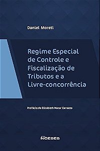 Regime Especial de Controle e Fiscalizacao de Tributos e a Livre-concorrenc