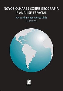 Novos Olhares sobre Geografia e Analise Espacial