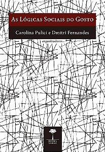 Logicas Sociais do Gosto, as