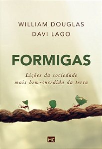 Formigas: Licoes da Sociedade Mais Bem-sucedida da Terra
