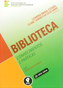 Biblioteca: Conhecimentos e Praticas - Eixo: Apoio Educacional