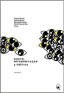 Gosto, Interpretação e Crítica - Vol. 1