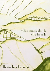 Vidas Minusculas de Vila Faconda