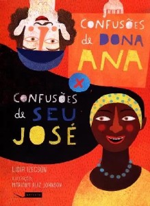 Confusoes de Dona Ana X Confusoes de Seu Jose