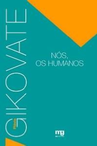 Nos, os Humanos