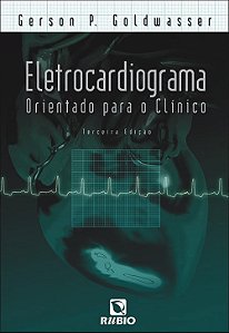 Eletrocardiograma Orientado para o Clinico