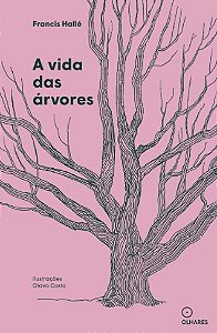 Vida das Arvores, A