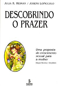 Descobrindo o Prazer - Uma Proposta de Crescimento Sexual para a Mulher