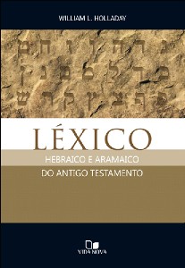 Lexico Hebraico e Aramaico do Antigo Testamento
