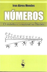 Numeros - o Simbolico e o Racional da Historia