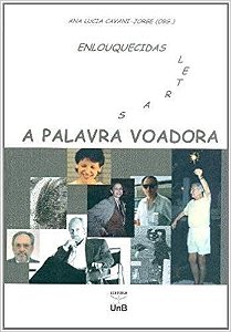 Palavra Voadora, A: Enlouquecidas Letras