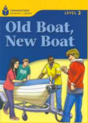 Old Boat, New Boat - Foundations Reading Library