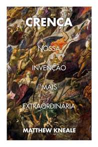 Crenca - Nossa Invencao Mais Extraordinaria