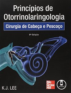 Principios de Otorrinolaringologia - Cirurgia de Cabeca e Pescoco