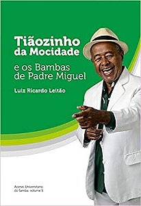 Tiaozinho da Mocidade e os Bambas de Padre Miguel