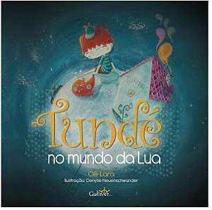 Tunde: no Mundo da Lua