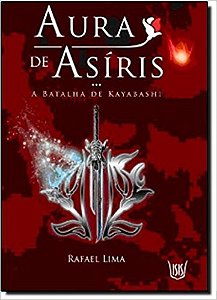 Aura de Asiris - a Batalha de Kayabashi