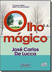 Olho Magico - o Que Existe Alem do Seu Olhar