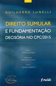 Direito Sumular e Fundamentacao Decisoria no Cpc/2015