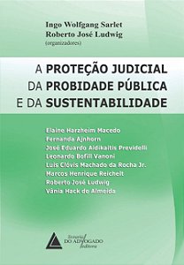 Protecao Judicial da Probidade Publica e da Sustentabilidade, A