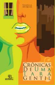 Cronicas de Uma Tara Gentil