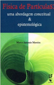 Fisica de Particulas: Uma Abordagem Conceitual e Epistemologica