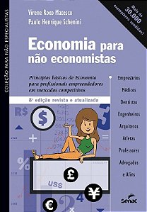 Economia para Nao Economistas - Principios Basicos de Economia para Profiss