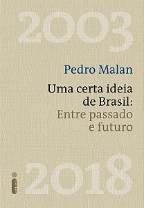 Certa Ideia de Brasil, Uma: entre Passado e Futuro