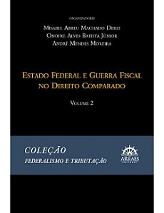 Estado Federal e Guerra Fiscal no Direito Comparado