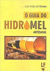 O Guia do Hidromel Artesanal