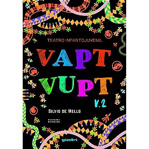 Teatro Infantojuvenil: Vapt Vupt V.2