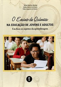 Ensino de Quimica na Educacao de Jovens e Adultos em Foco os Sujeitos