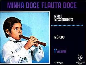 Minha Doce Flauta Doce - 1. Vol.