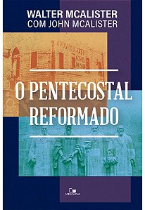 Pentecostal Reformado, O